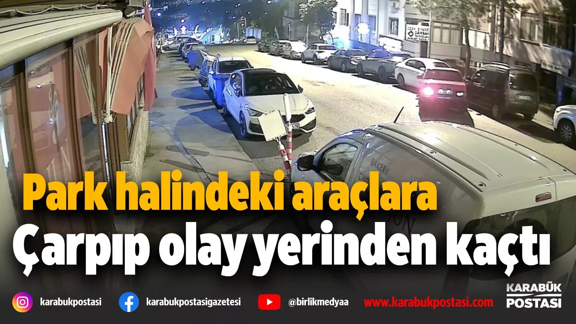 Alkollü sürücü park halindeki 5 araca çarpıp kaçtı