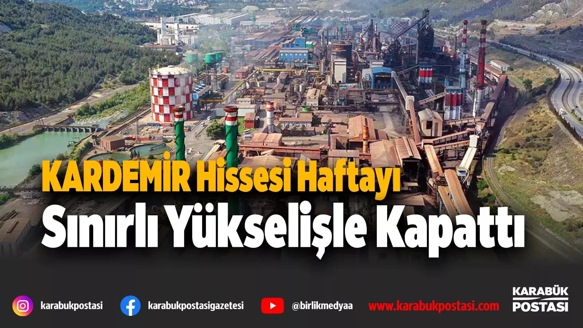 KARDEMİR hissesinde pozitif görünüm