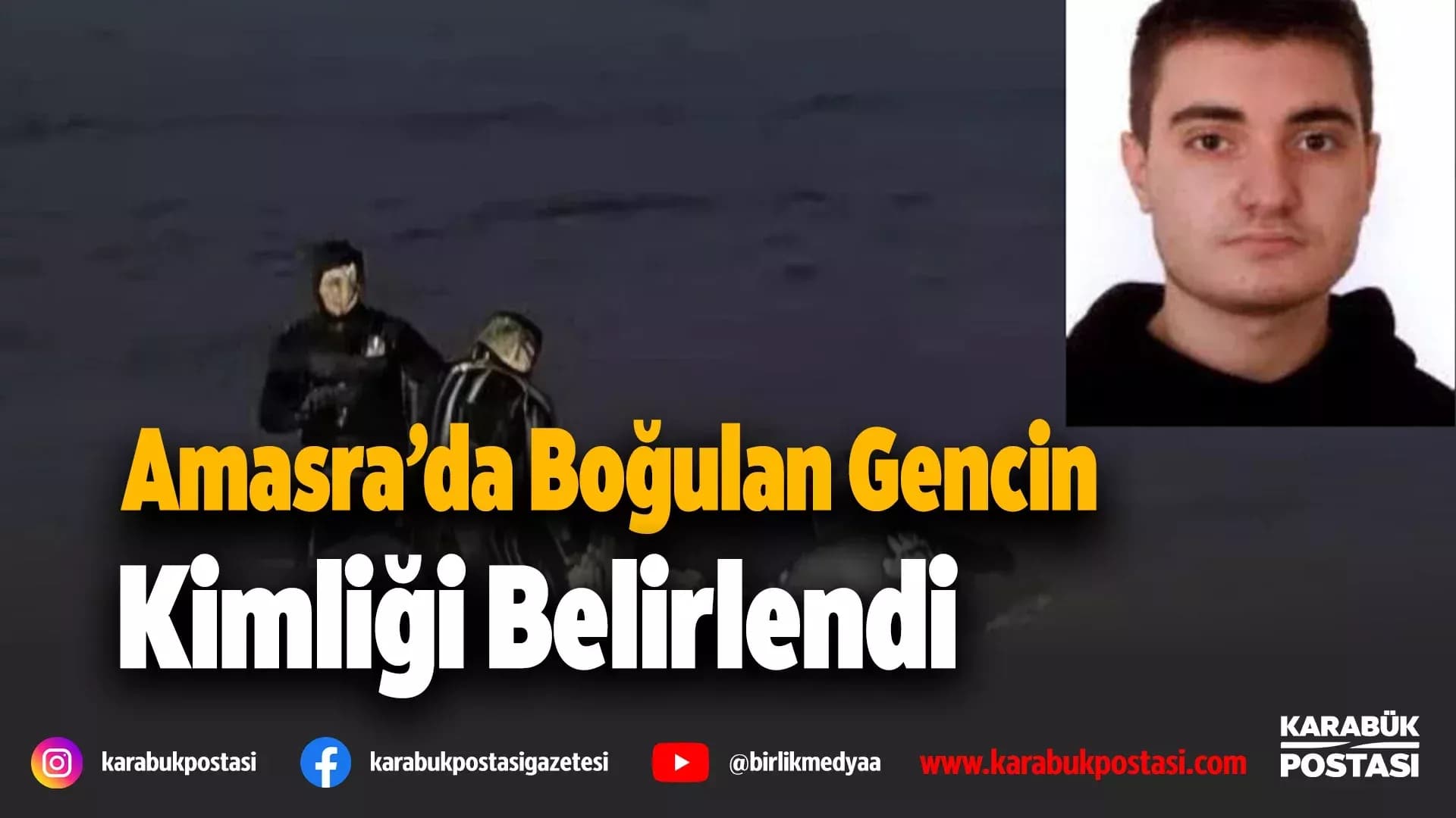 Denizde cansız bedeni bulunan gencin kimliği belirlendi