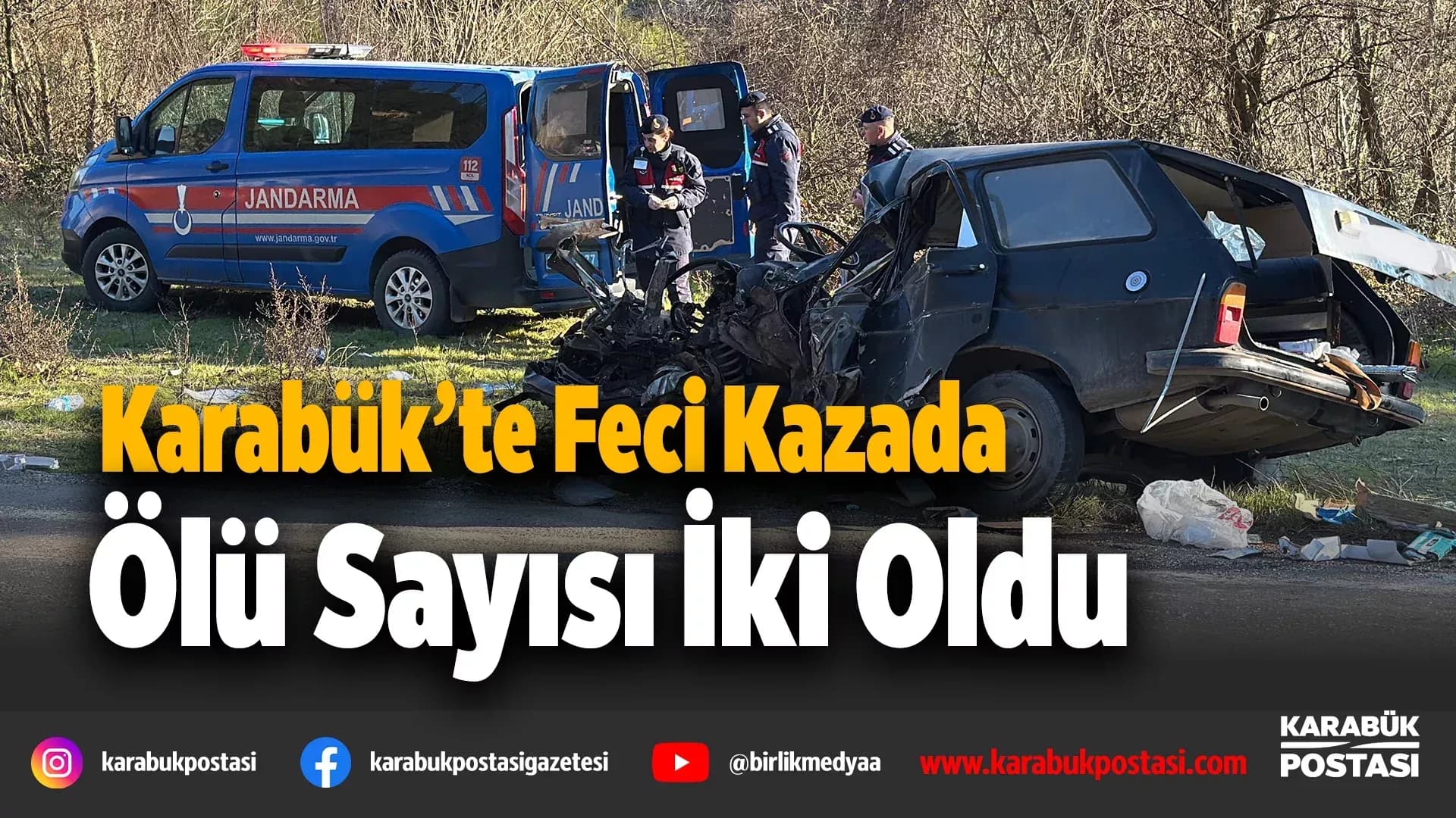 Karabük'teki feci kazada ölenlerin sayısı 2'ye yükseldi