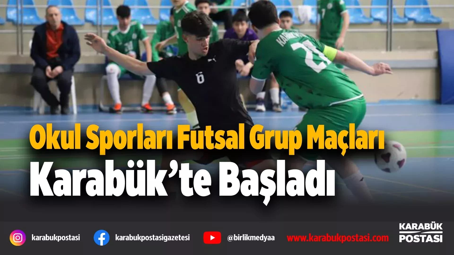Karabük’te Gençler Futsal Grup Müsabakaları Başladı