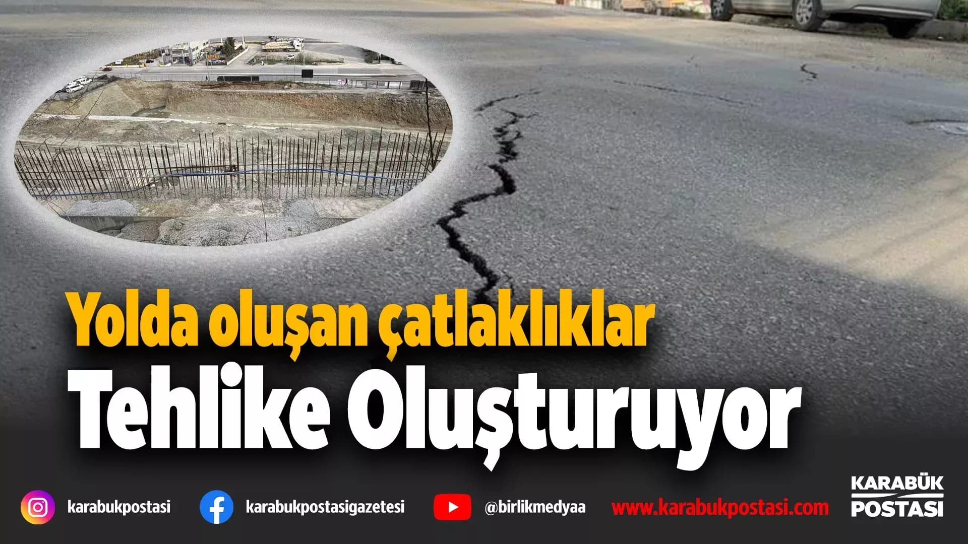 Karabük'te yolda oluşan çatlaklıklar tehlike oluşturuyor