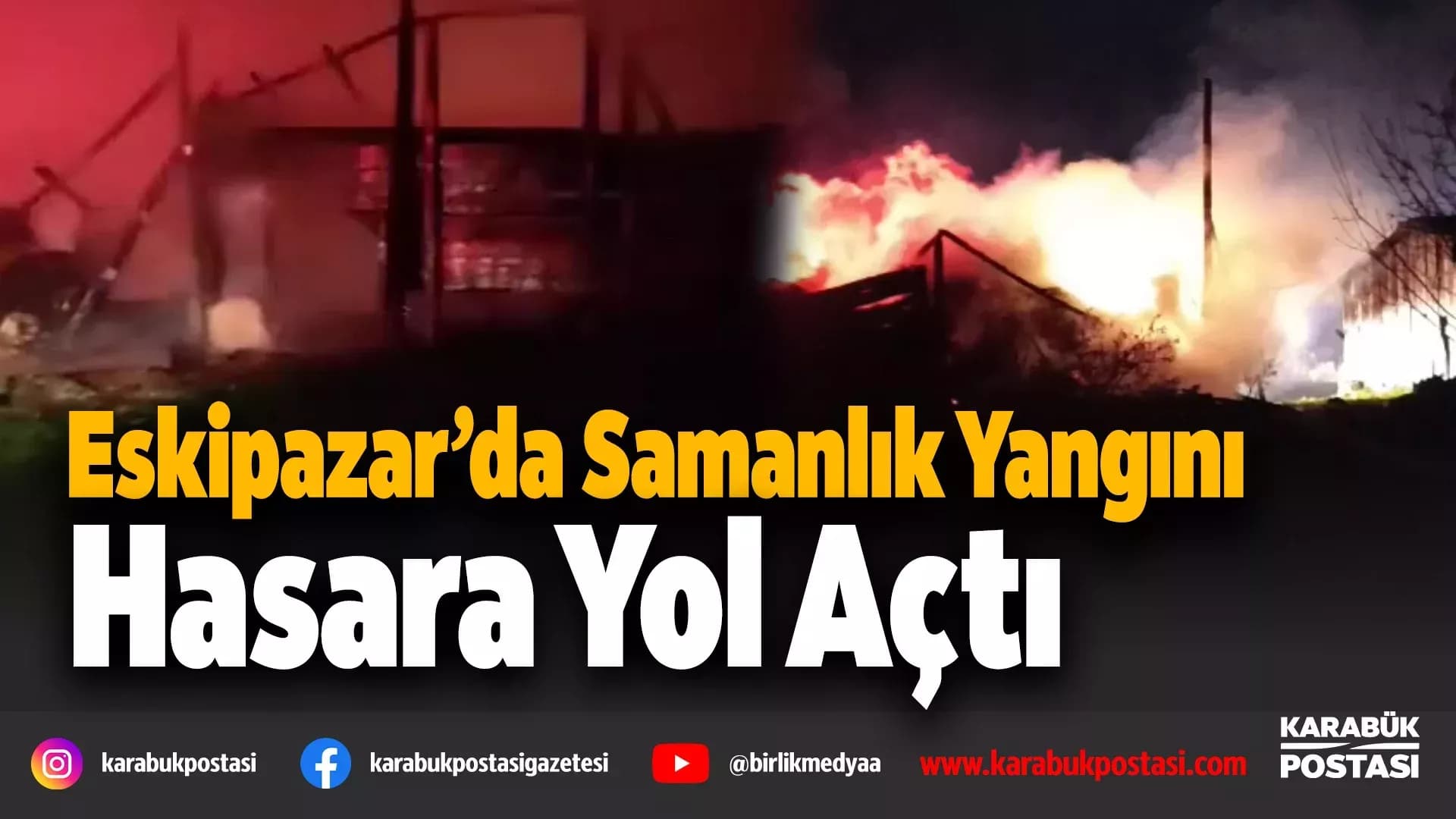 Karabük’te samanlık ve odunluk yangında küle döndü
