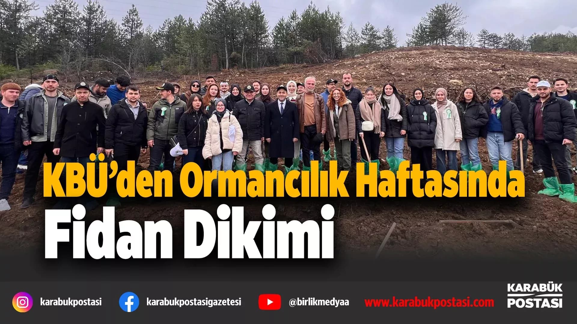 KBÜ Orman Fakültesi “Türkiye’nin Gücü Orman” programına katıldı