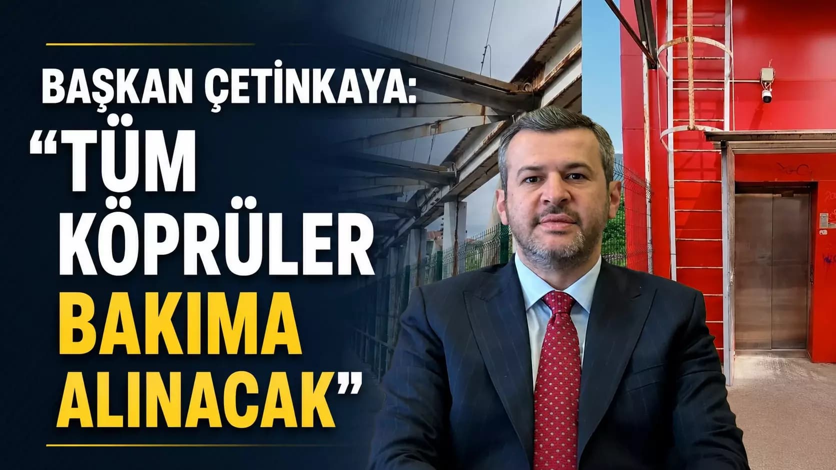 Başkan Çetinkaya: “Tüm Köprüler Bakıma Alınacak”