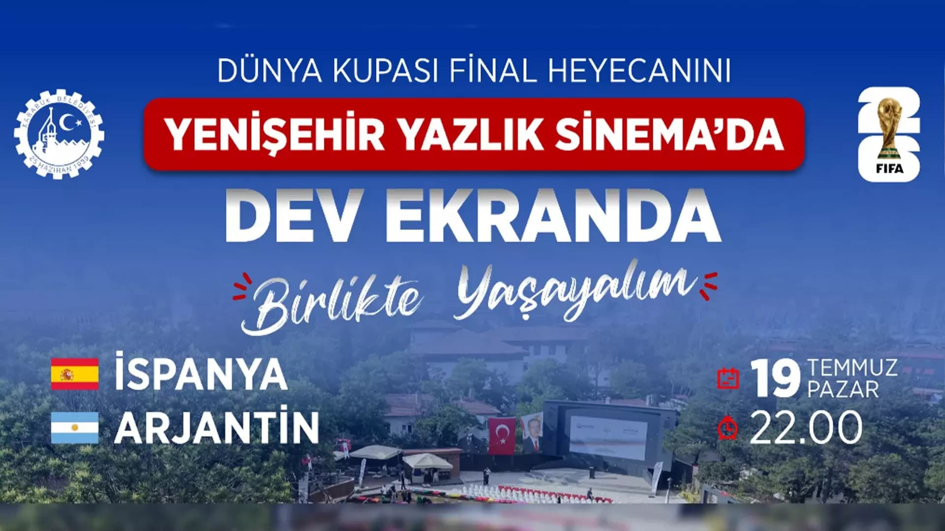 Karabük’te Dünya Kupası heyecanı dev ekranda yaşanacak