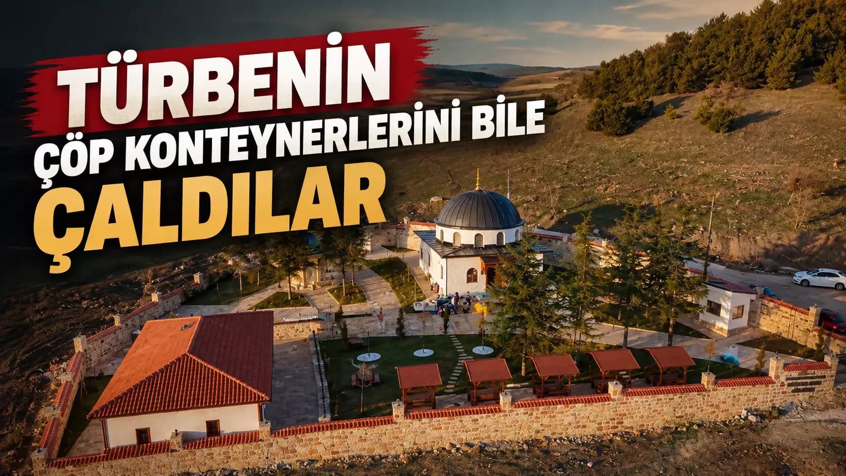 Türbenin çöp konteynerlerini bile çaldılar!
