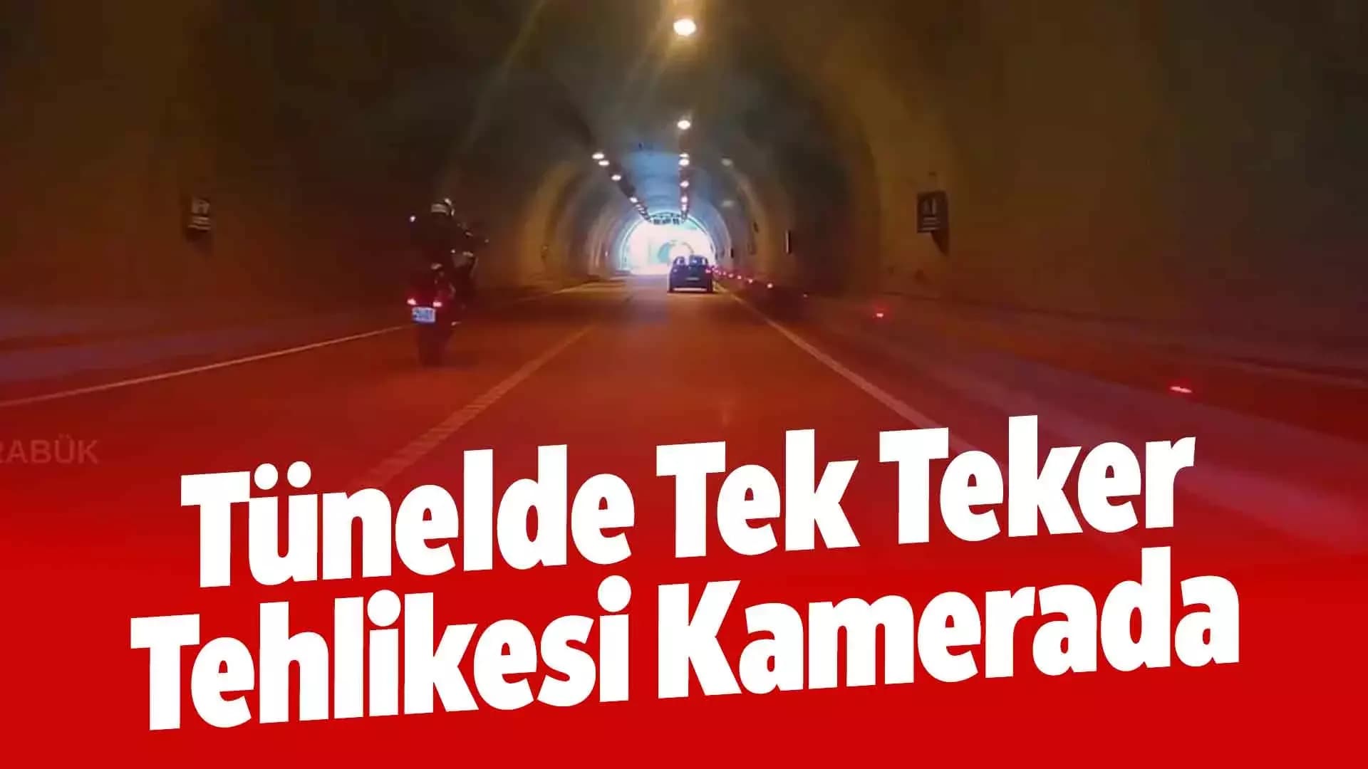 Karabük'te tünelde tehlikeli sollama kamerada