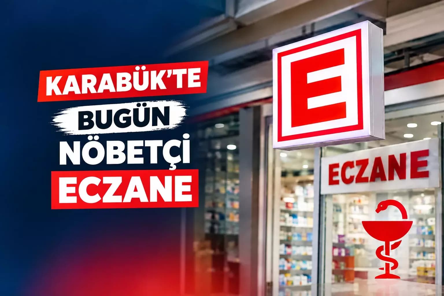 Karabük’te Bu Gece Nöbetçi Eczaneler Belli Oldu