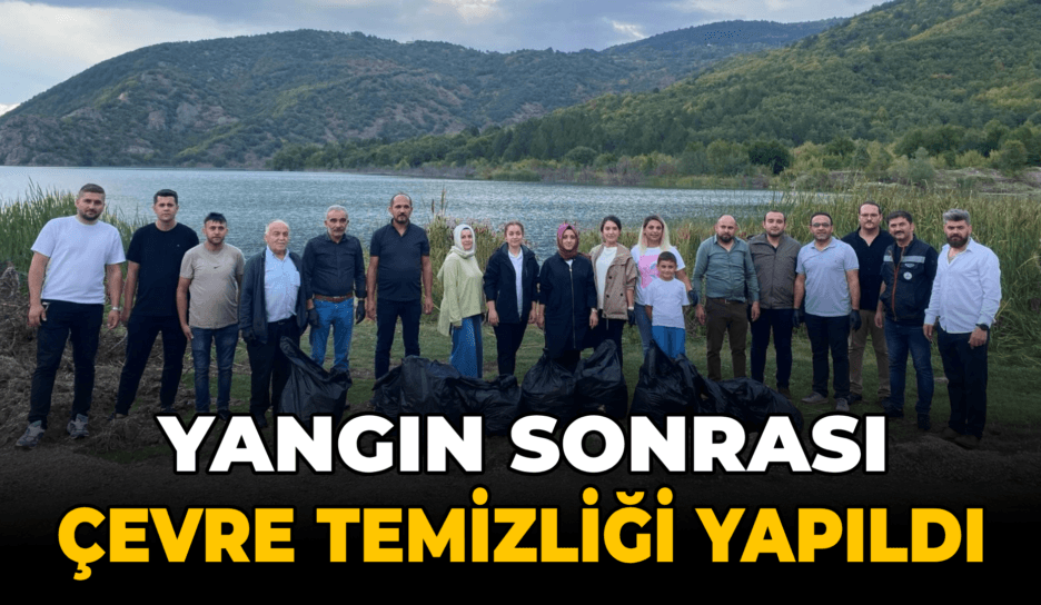 Orman yangını sonrası çevre temizliği yapıldı