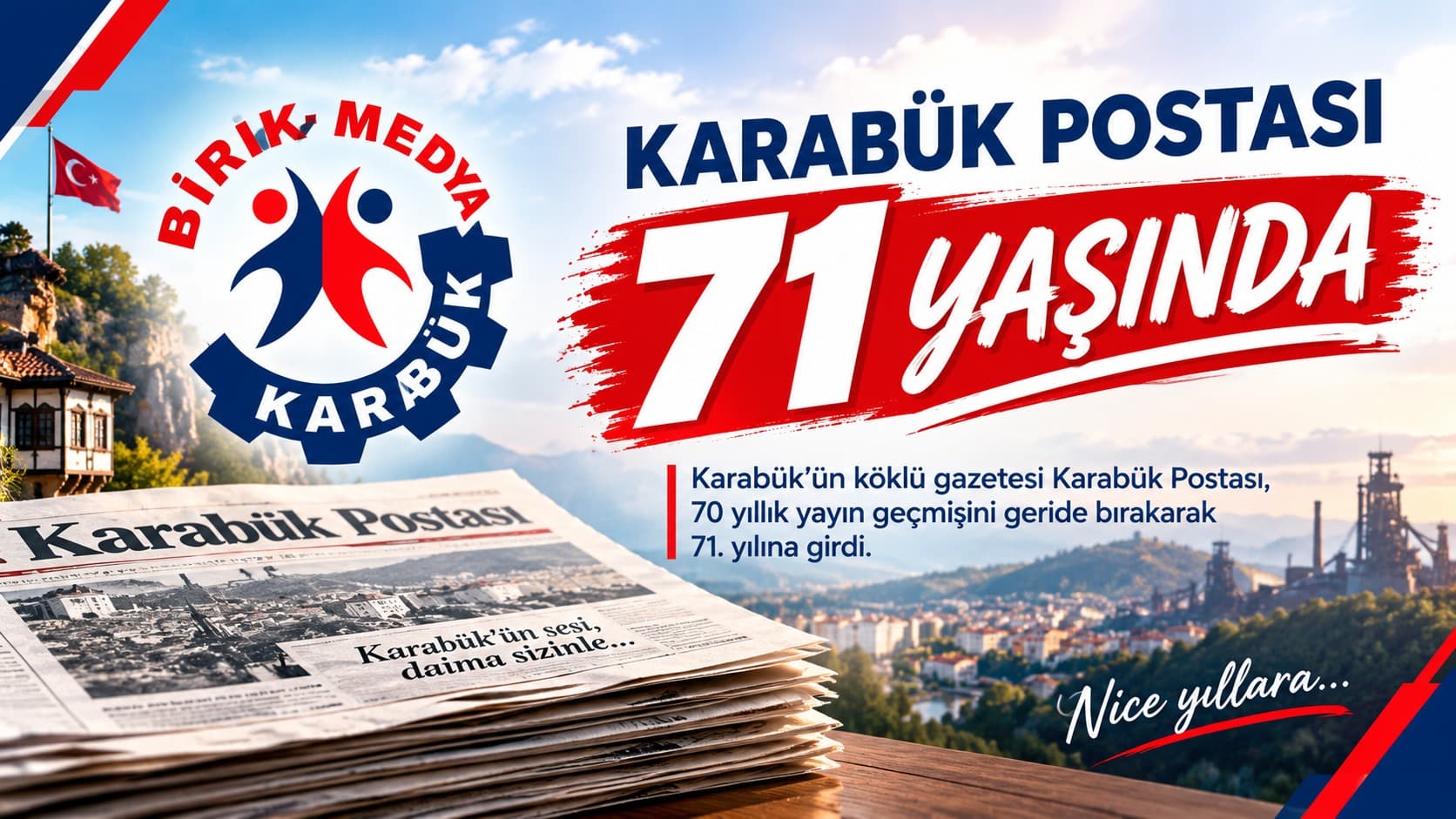 71 YAŞINDAYIZ