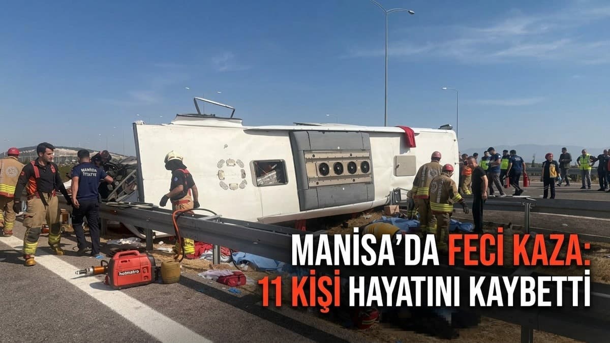 Manisa’da Feci Kaza: 11 Kişi Hayatını Kaybetti