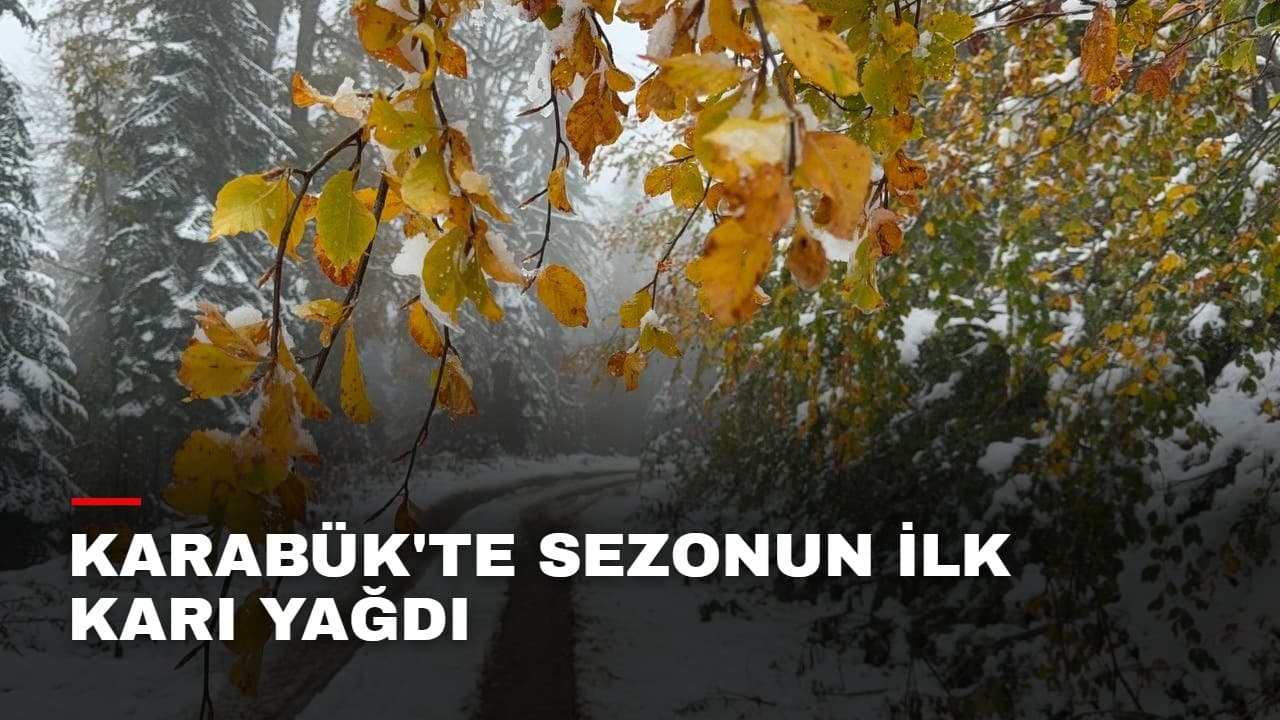 Safranbolu'da kar sürprizi: Kanlıca aradılar