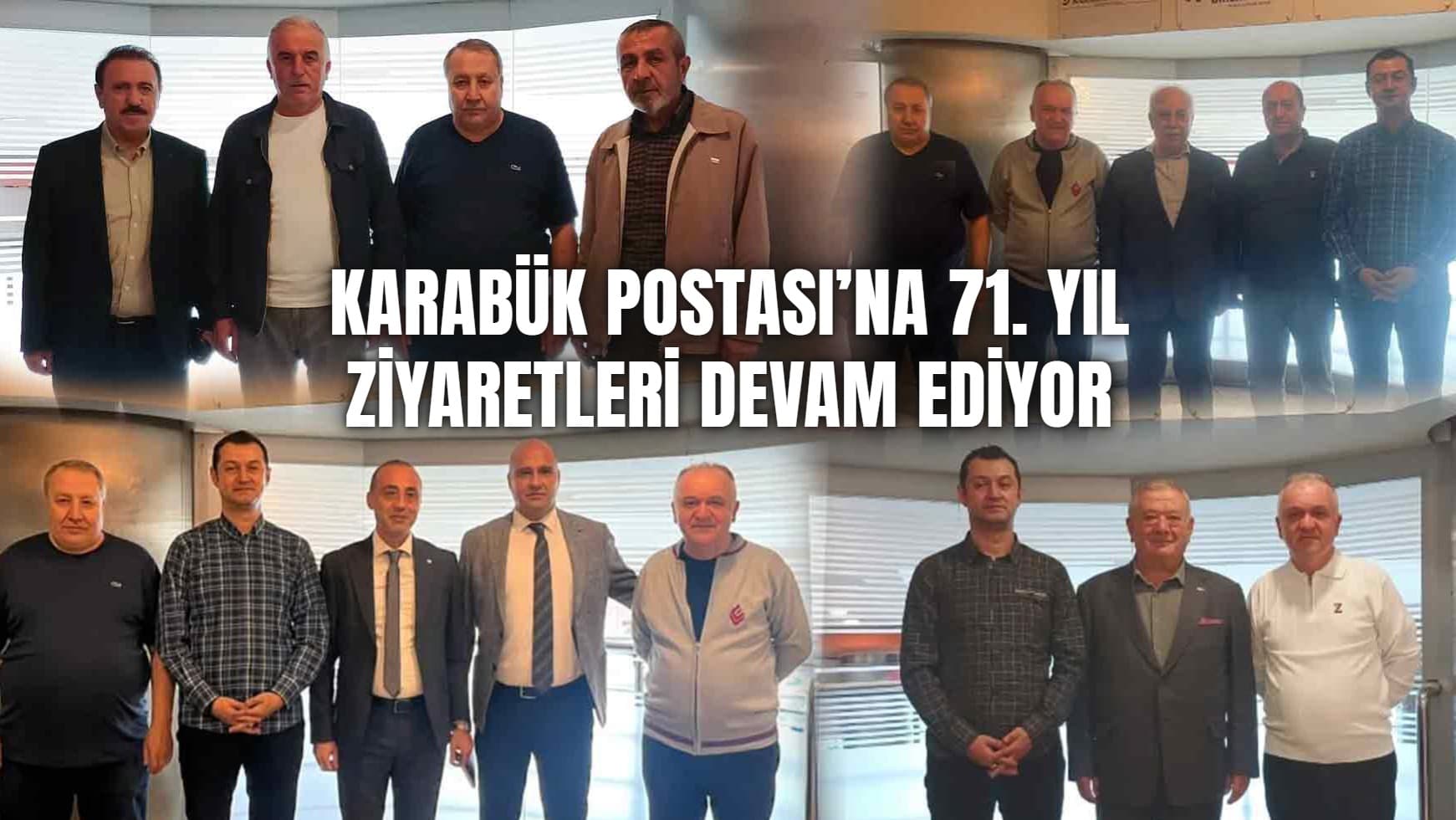 Karabük Postası’na 71. Yıl ziyaretleri devam ediyor