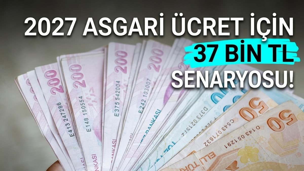 2027 asgari ücret için yüzde 33,7 zam senaryosu