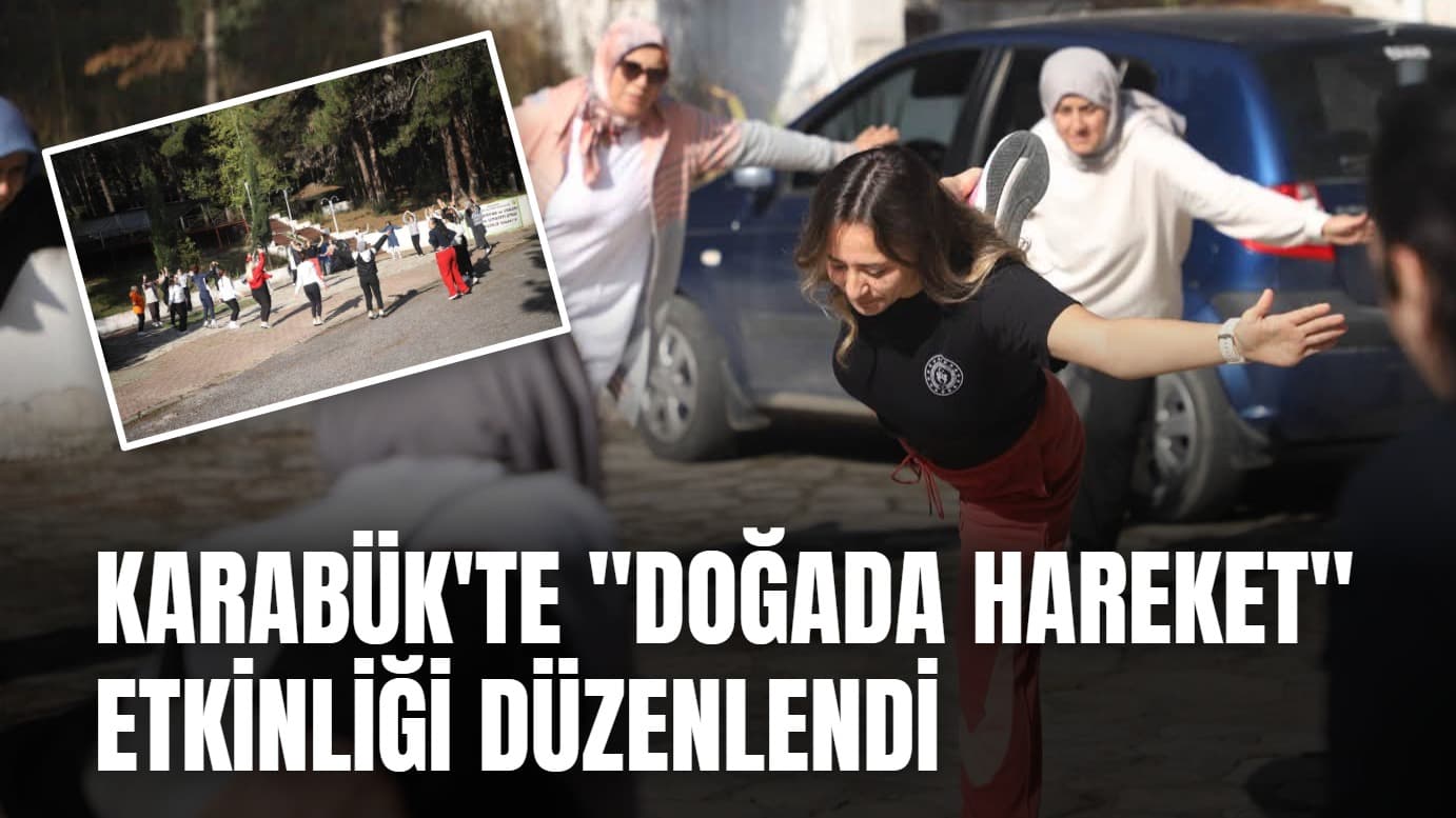 Karabük'te "Doğada Hareket" Etkinliği Düzenlendi
