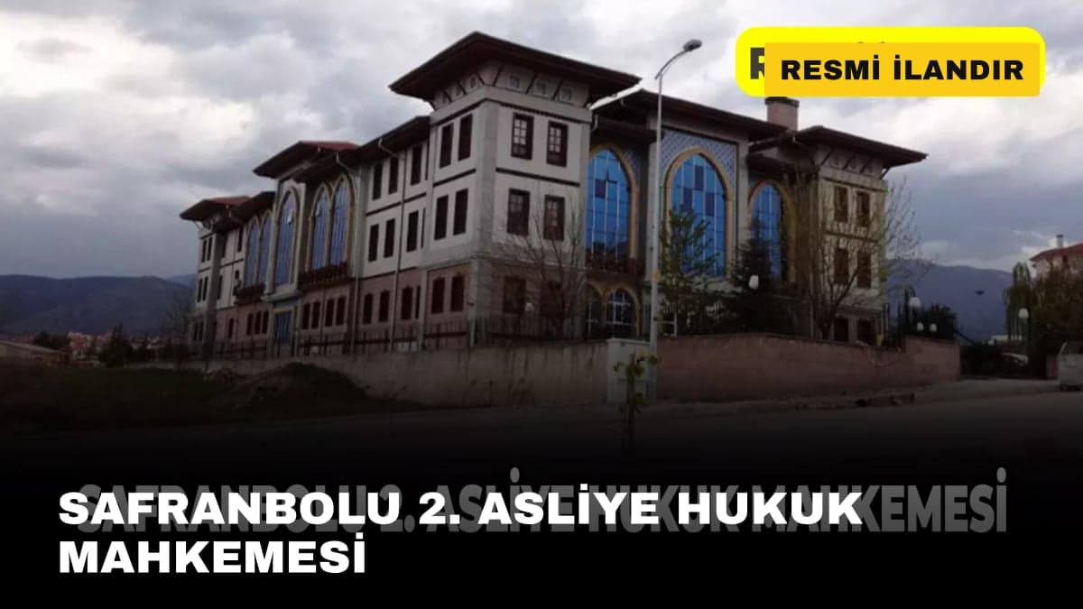 SAFRANBOLU 2. ASLİYE HUKUK MAHKEMESİ