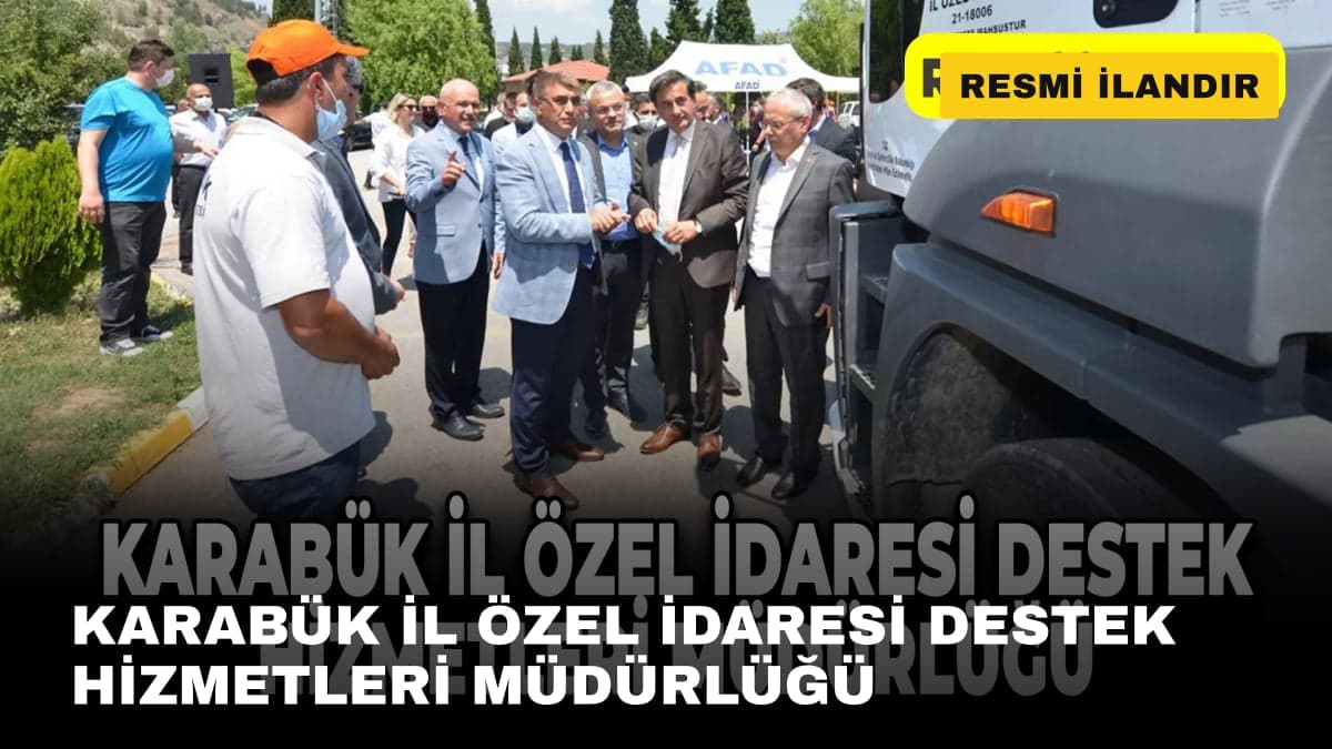 KARABÜK İL ÖZEL İDARESİ DESTEK HİZMETLERİ MÜDÜRLÜĞÜ