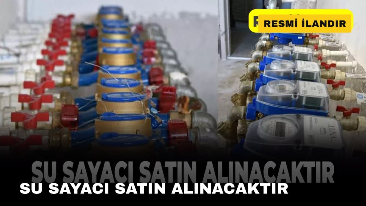 SU SAYACI SATIN ALINACAKTIR