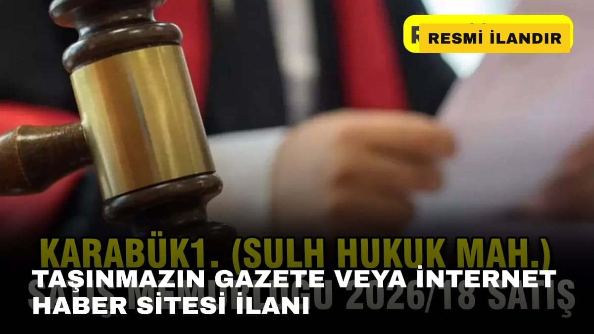 TAŞINMAZIN GAZETE VEYA İNTERNET HABER SİTESİ İLANI