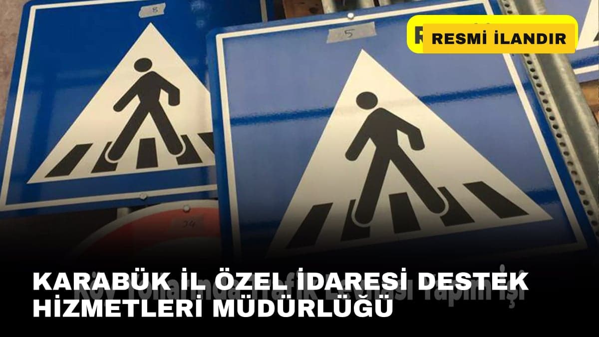 KARABÜK İL ÖZEL İDARESİ DESTEK HİZMETLERİ MÜDÜRLÜĞÜ