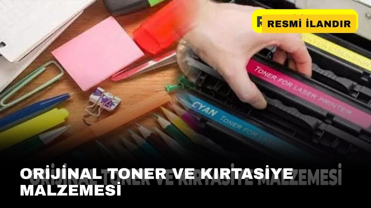 ORİJİNAL TONER VE KIRTASİYE MALZEMESİ
