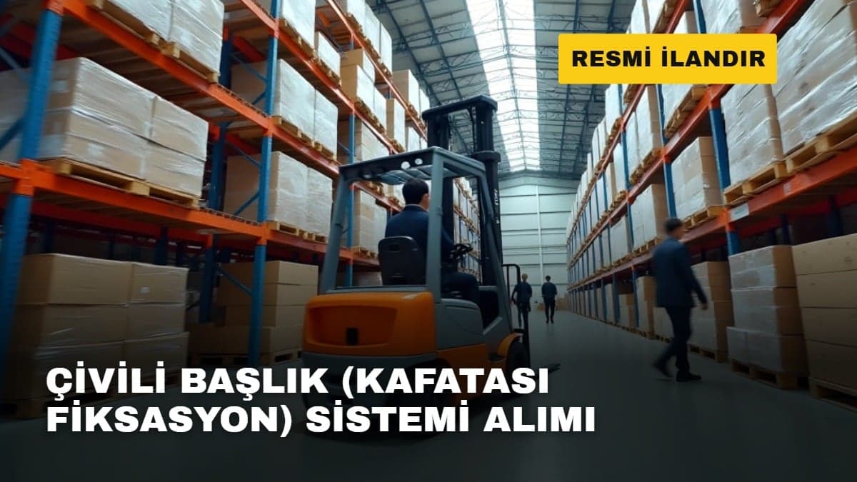 ÇİVİLİ BAŞLIK (KAFATASI FİKSASYON) SİSTEMİ ALIMI