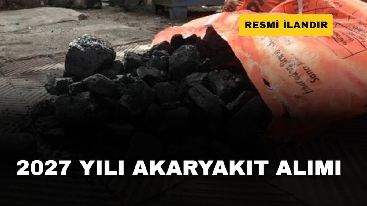 2027 YILI AKARYAKIT ALIMI