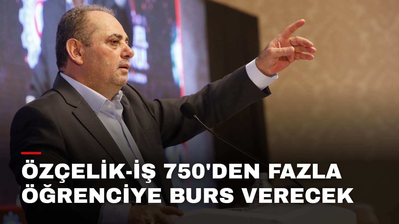 Özçelik-İş 750'den fazla öğrenciye burs verecek