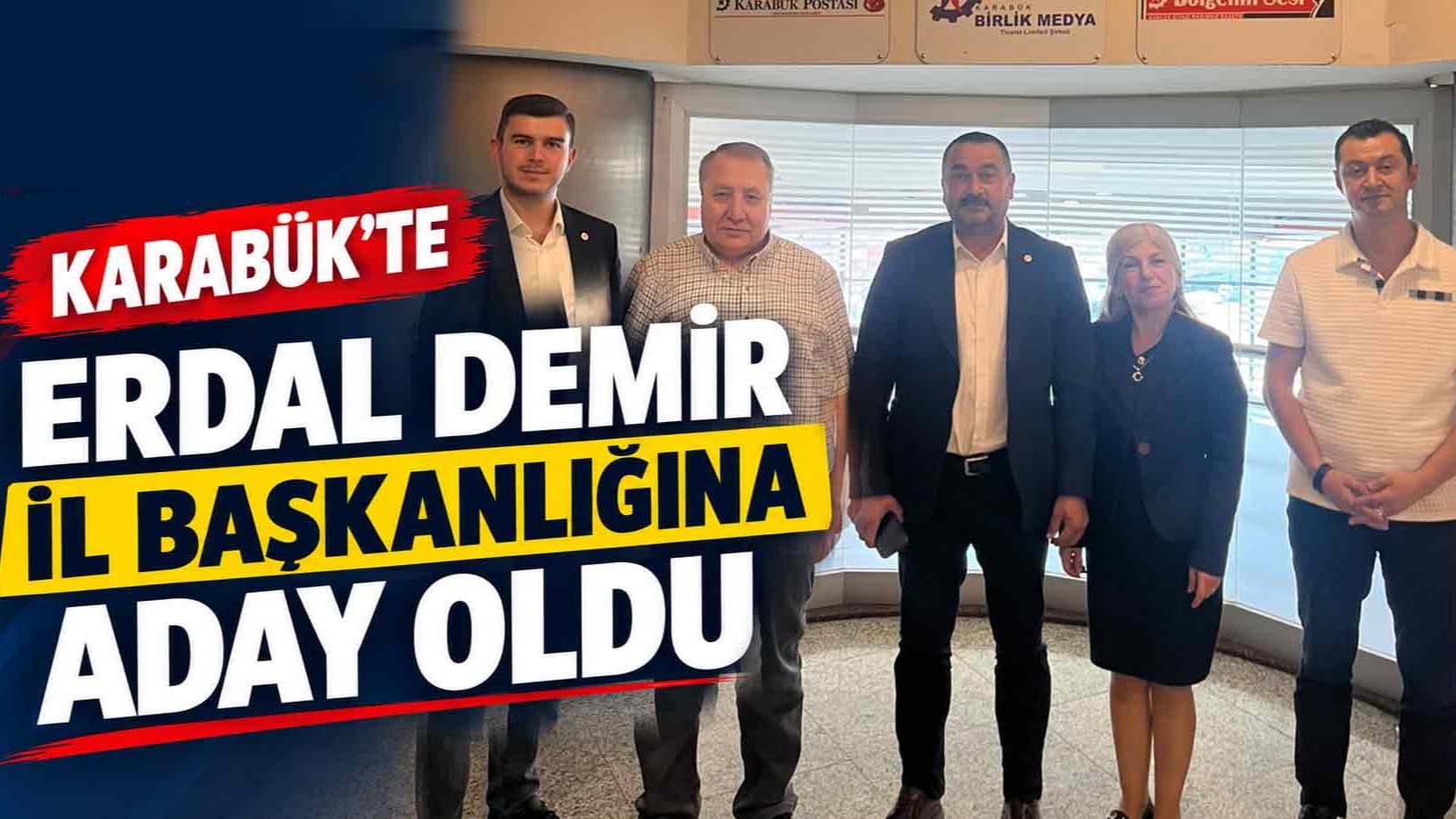 Erdal Demir Yeni Parti İl Başkan Adaylığını Açıkladı