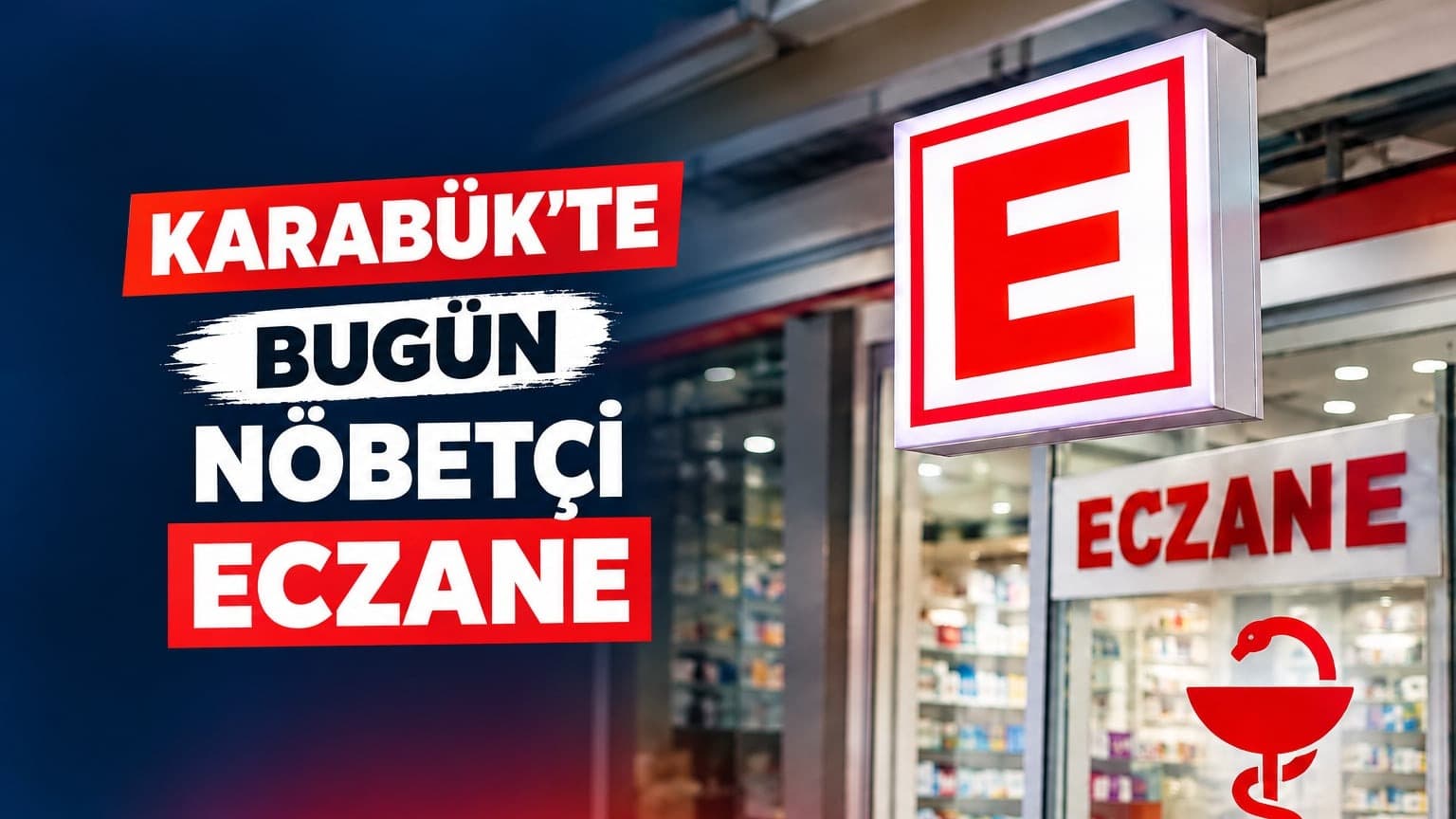 Karabük’te Bu Gece Nöbetçi Eczaneler Belli Oldu