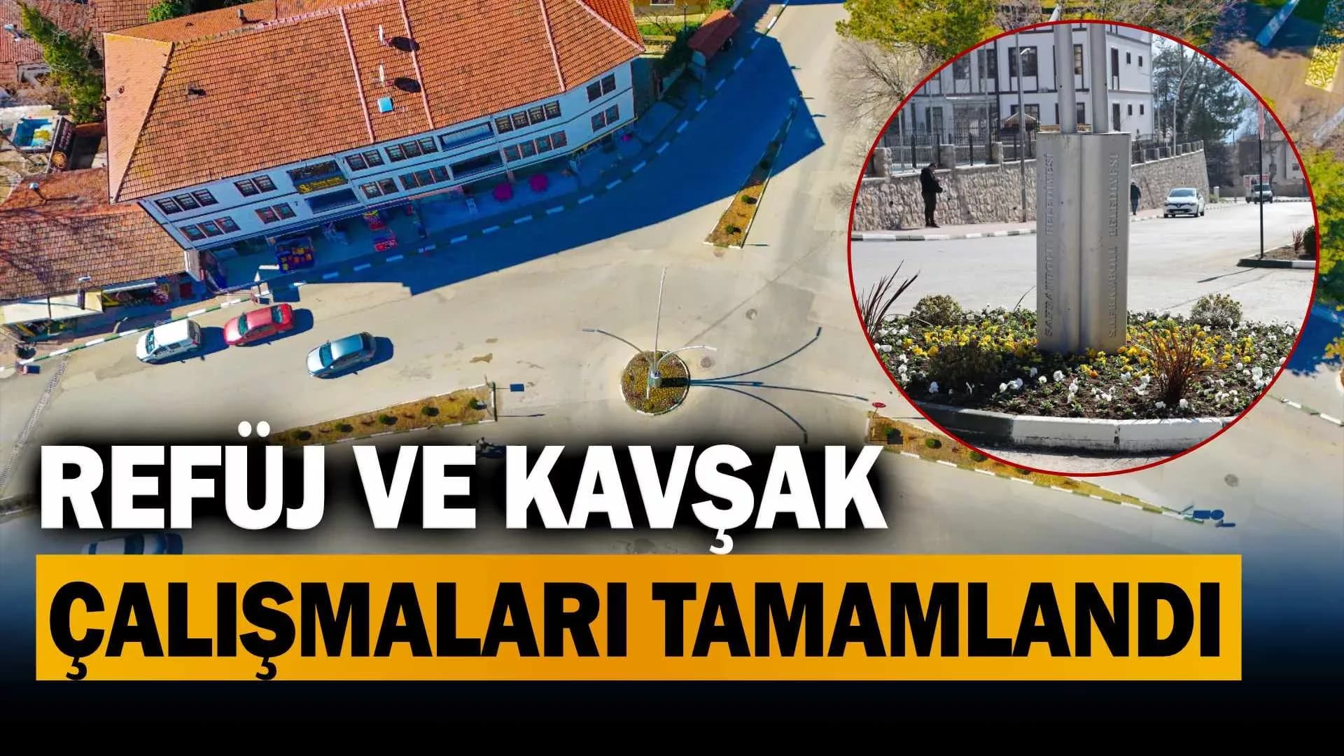 Refüj ve Kavşak Çalışmaları Tamamlandı