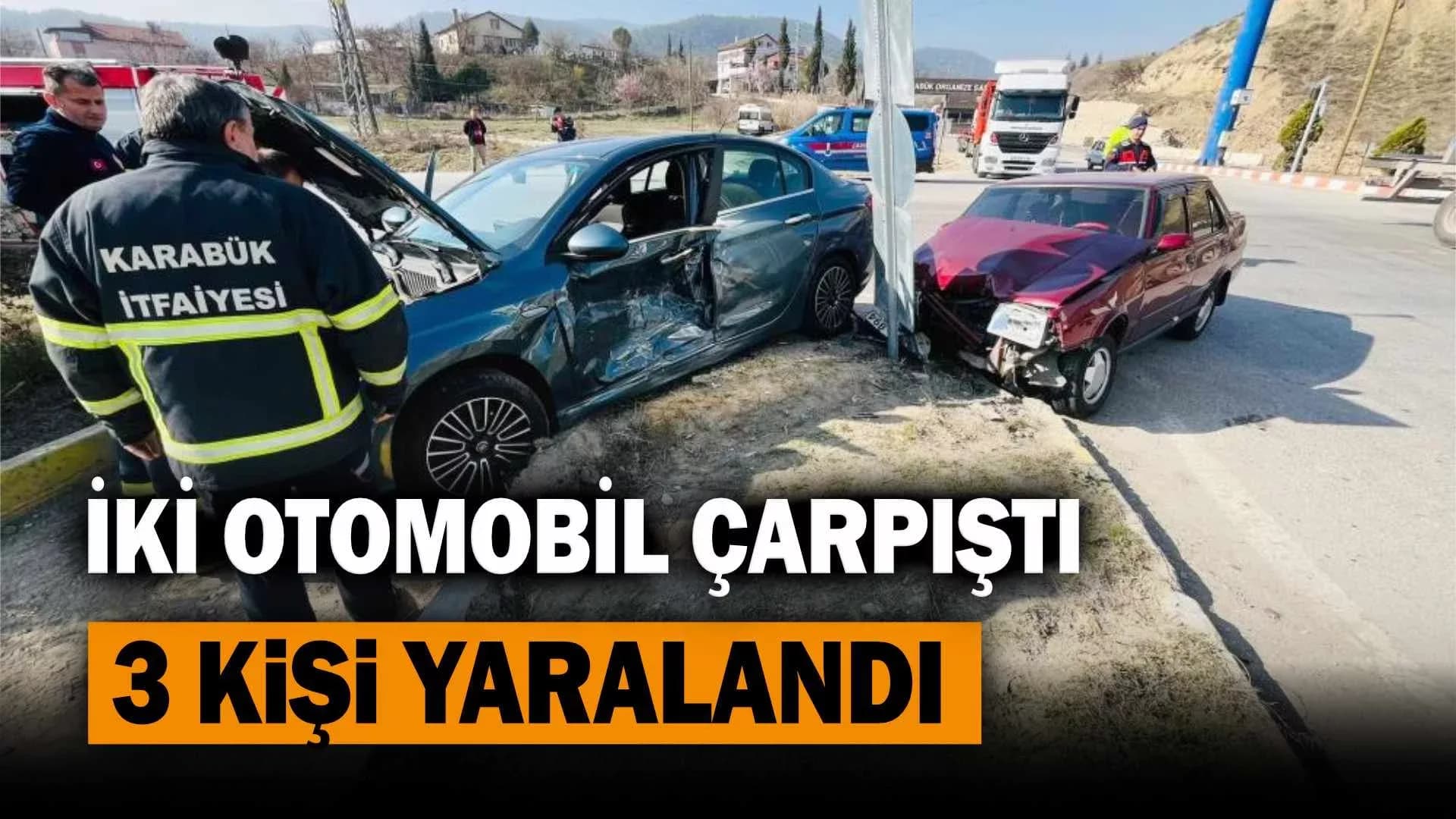 Karabük’te iki otomobil çarpıştı: 3 yaralı