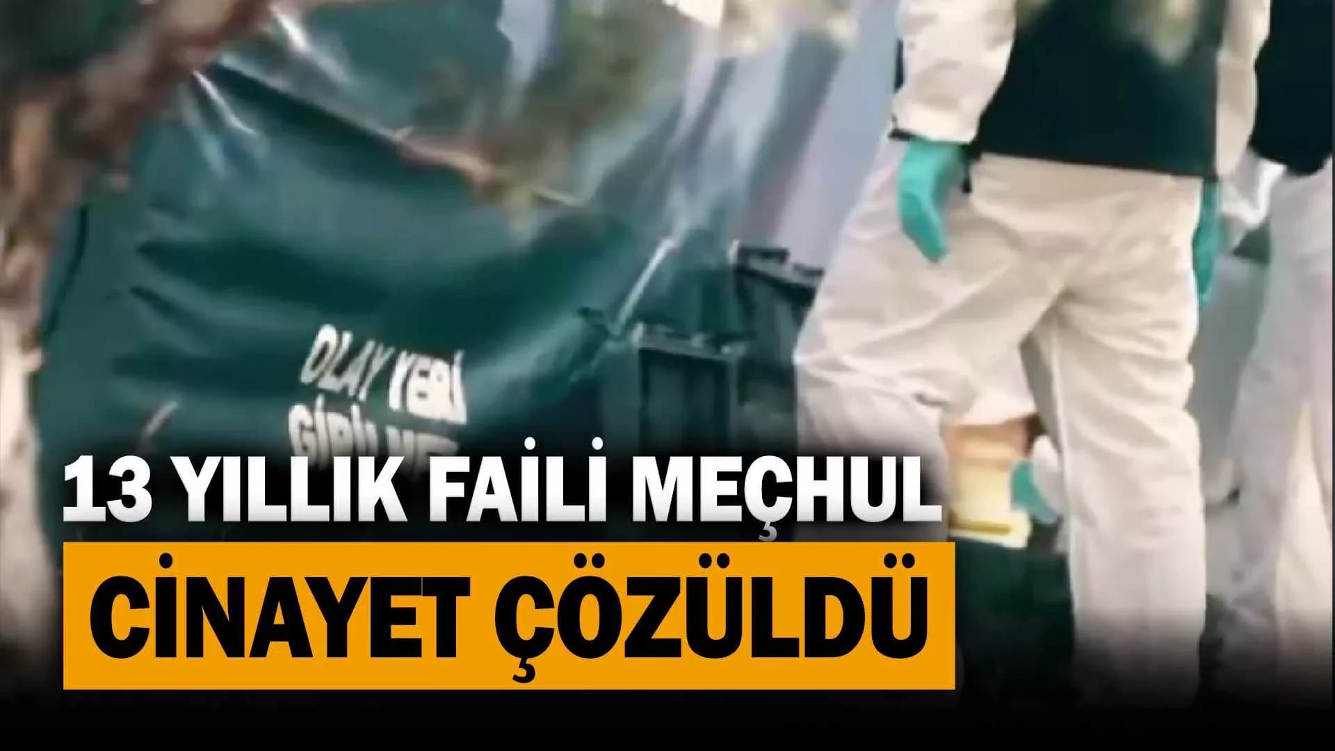 Karabük'te 13 Yıllık Faili Meçhul Cinayet Çözüldü