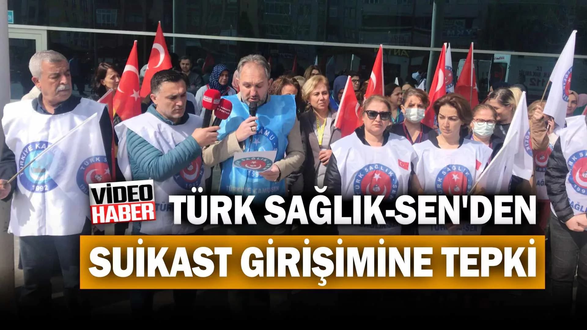 Türk Sağlık-Sen'den Başhekime Suikast Girişimine Tepki