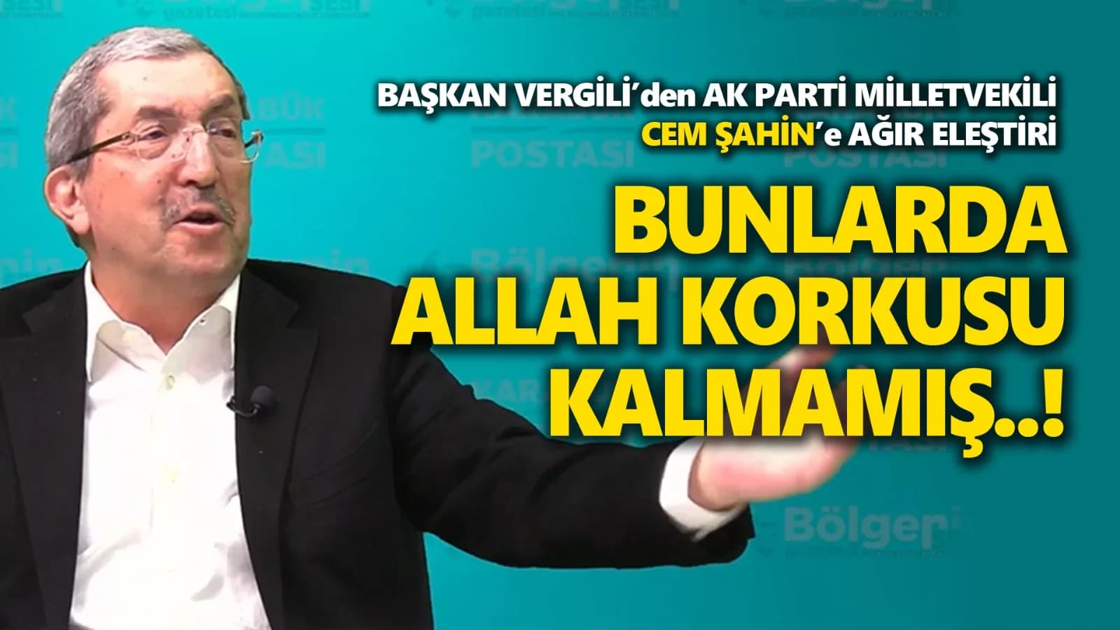 Vergili; Bunlarda Allah Korkusu Yok..!