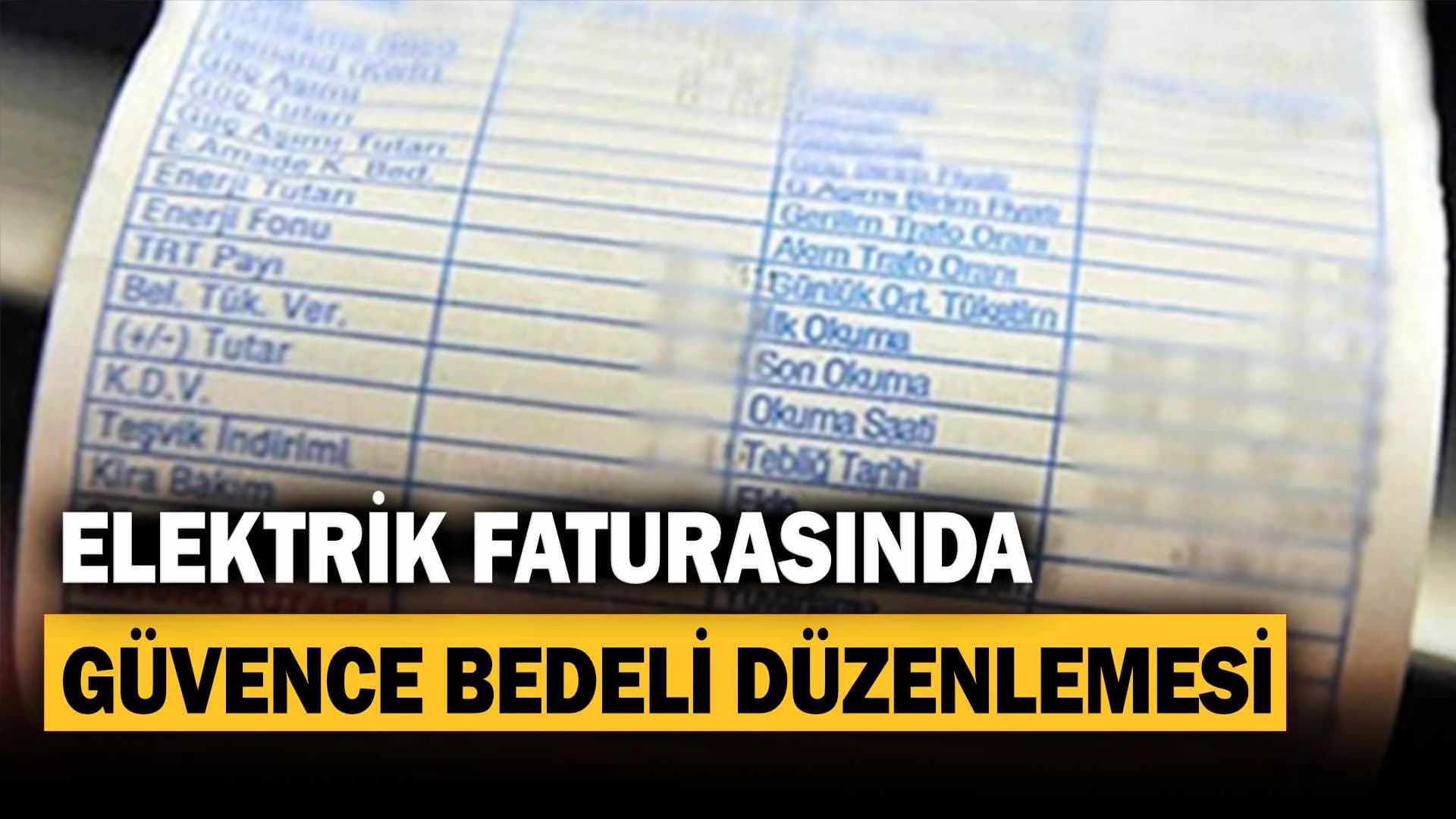 ‘Elektrik Faturası Desteği Alan’ vatandaşlardan elektrik aboneliği sürecinde güvence bedeli alınmayacak