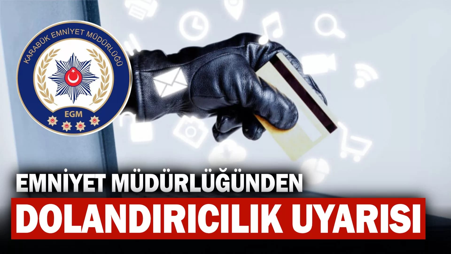 Polis, Vatandaşları Dolandırıcılara Karşı Uyardı