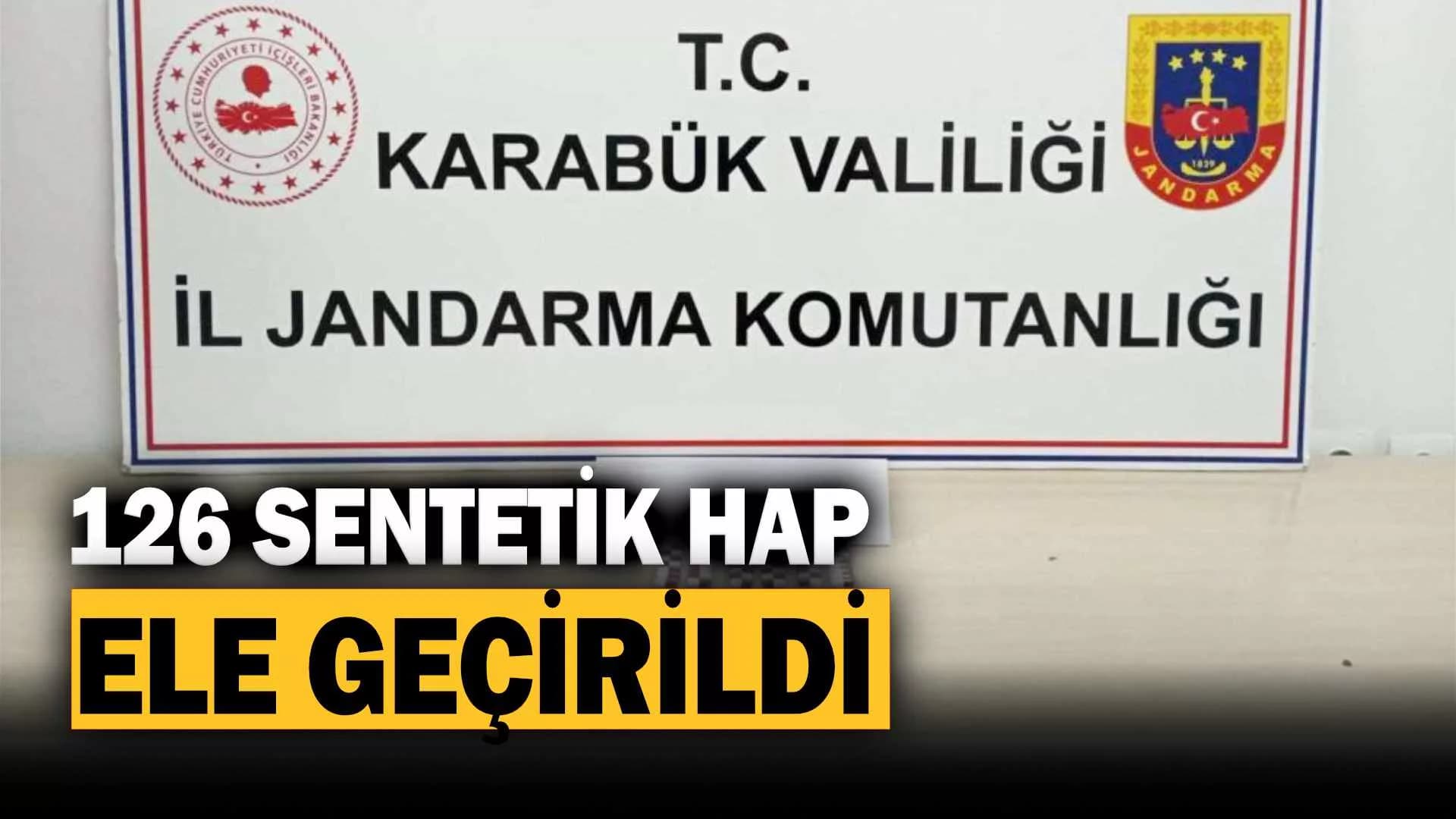 Karabük’te 126 adet sentetik hap ele geçirildi