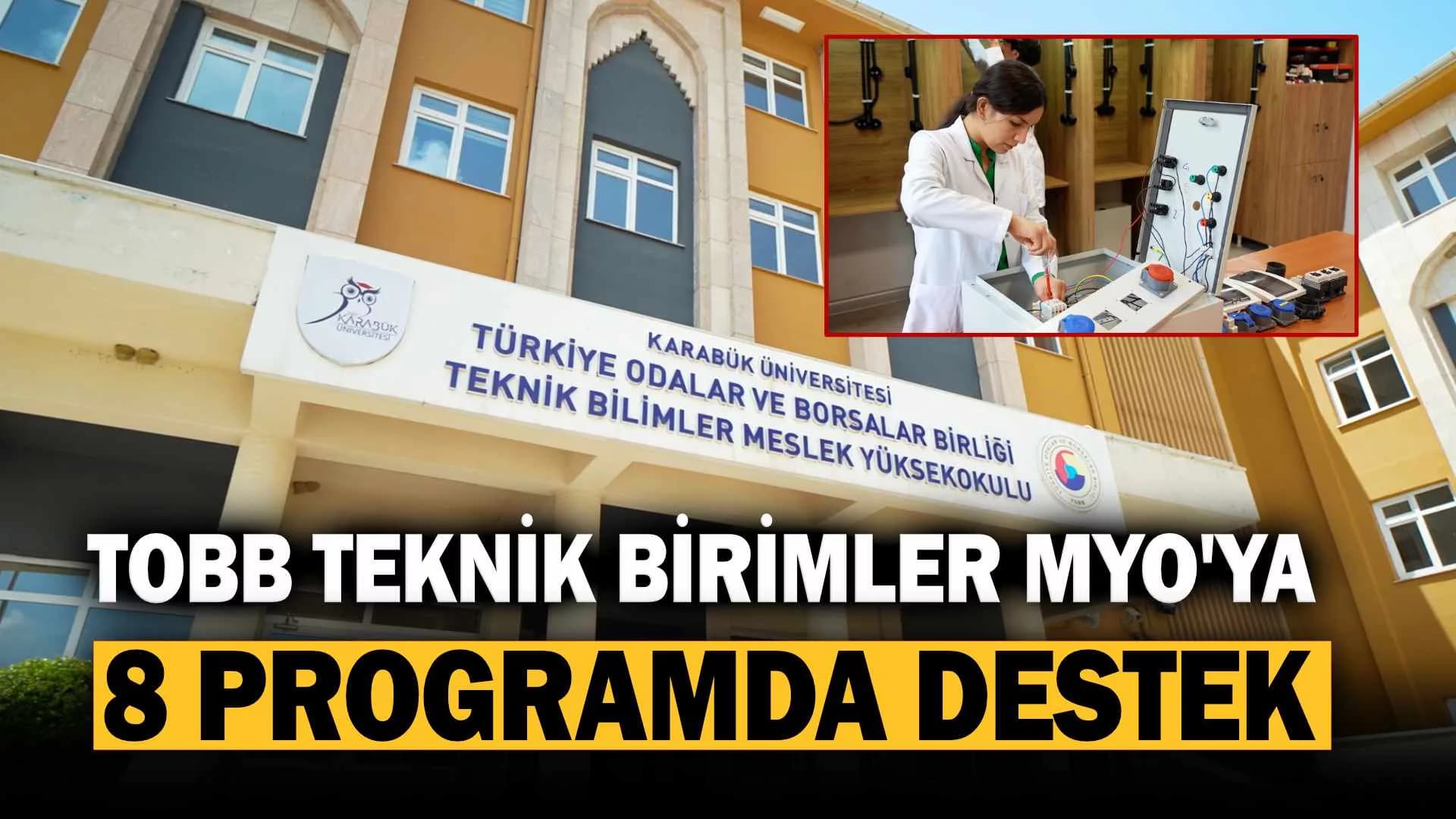 TOBB Teknik Bilimler MYO'ya 8 Programda Destek