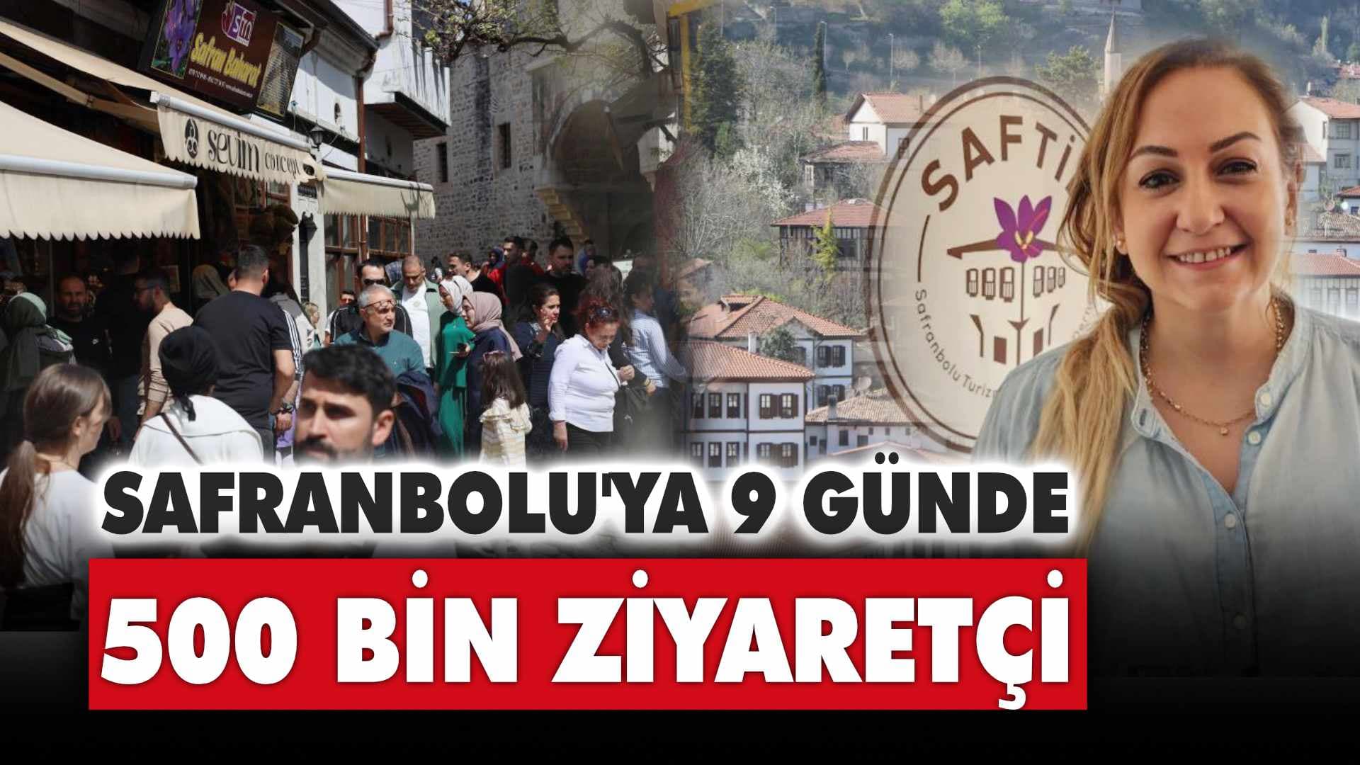 Safranbolu, 9 Günde 500 Bin Kişiyi Ağırladı