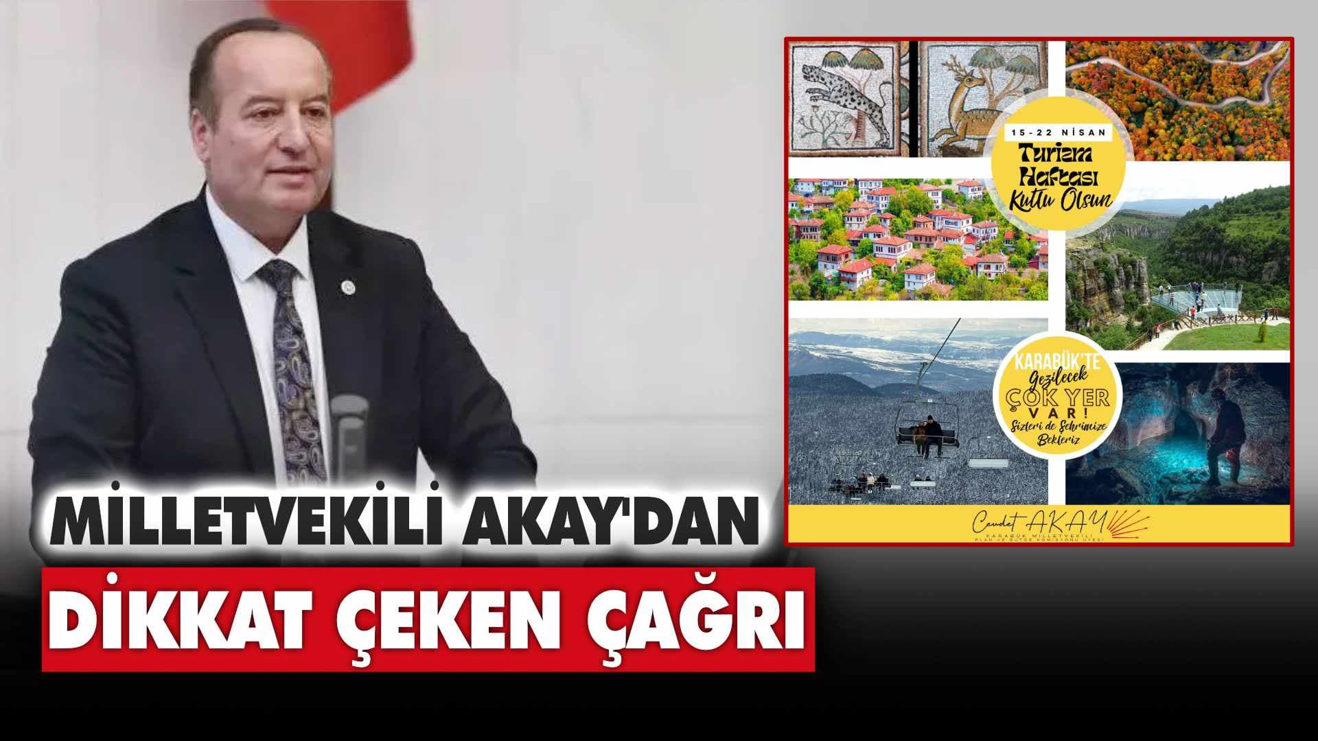Milletvekili Akay'dan Dikkat Çeken Çağrı