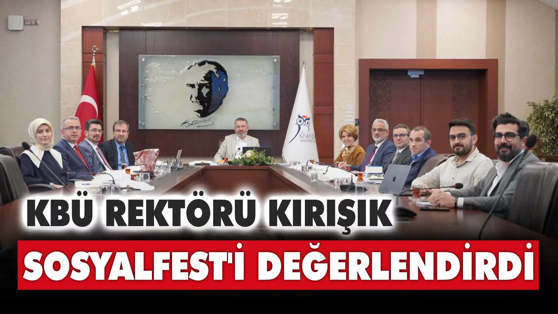 KBÜ Rektörü Kırışık, SOSYALFEST'i Değerlendirdi