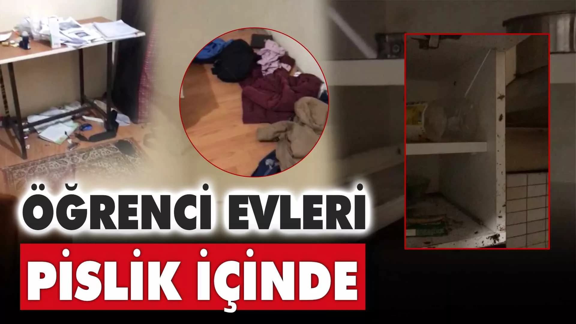 Karabük'te Öğrenci Evleri Pislik İçinde