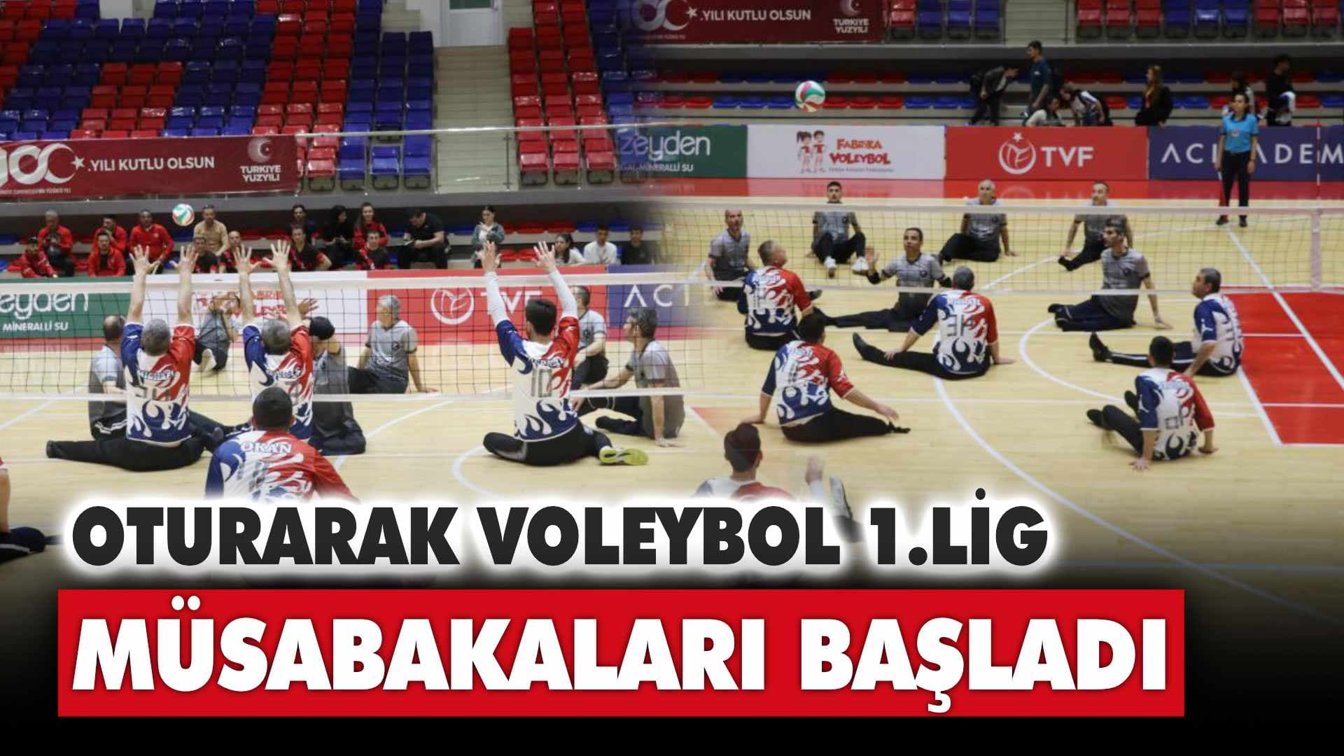 Oturarak Voleybol 1. Lig müsabakaları Karabük'te başladı