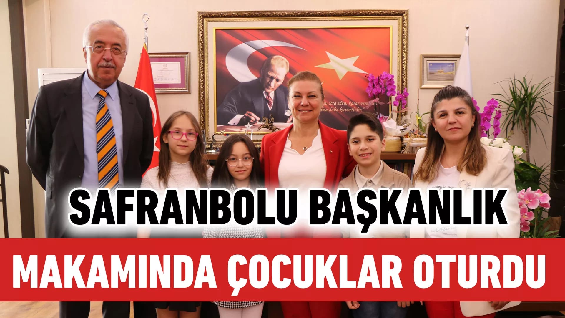 Safranbolu'da Başkanlık Makamına Çocuklar Oturdu