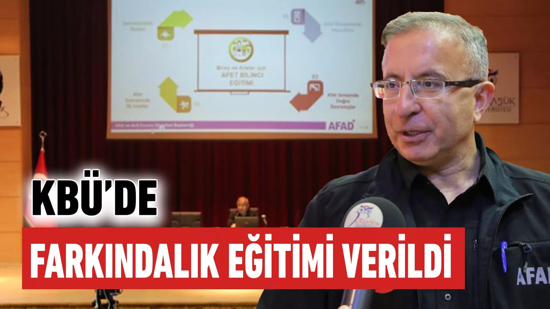 KBÜ’de Afet ve Acil Durum Yönetimi Farkındalık Eğitimi