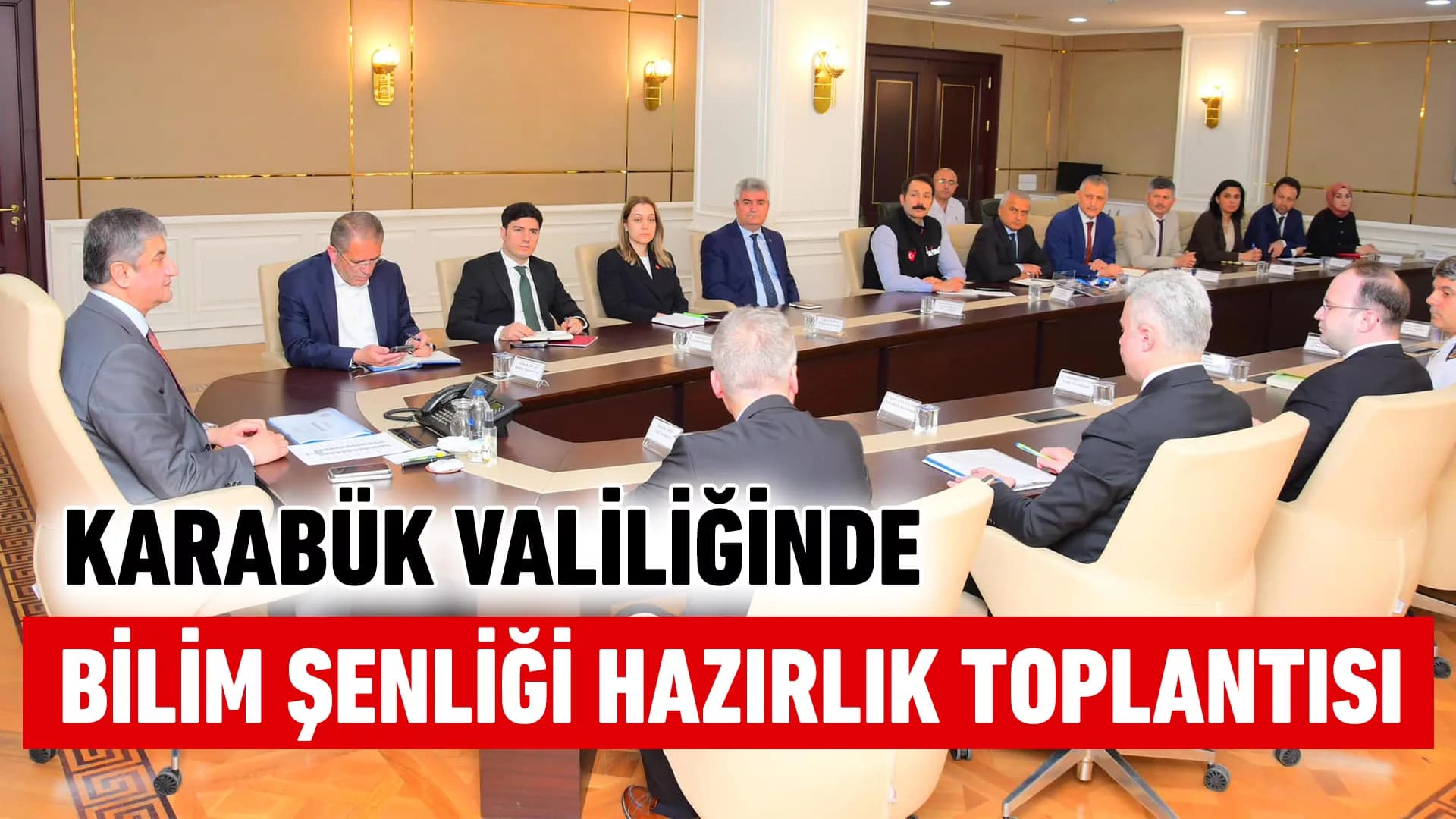 Vali Yavuz “Karabük’e Yakışır Bir Bilim Şenliği Gerçekleştireceğiz”