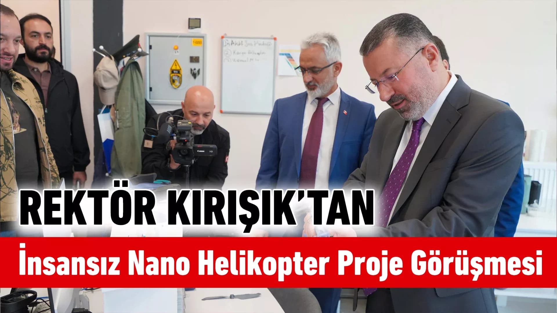 KBÜ Rektörü Kırışık’tan İnsansız Nano Helikopter Proje Görüşmesi