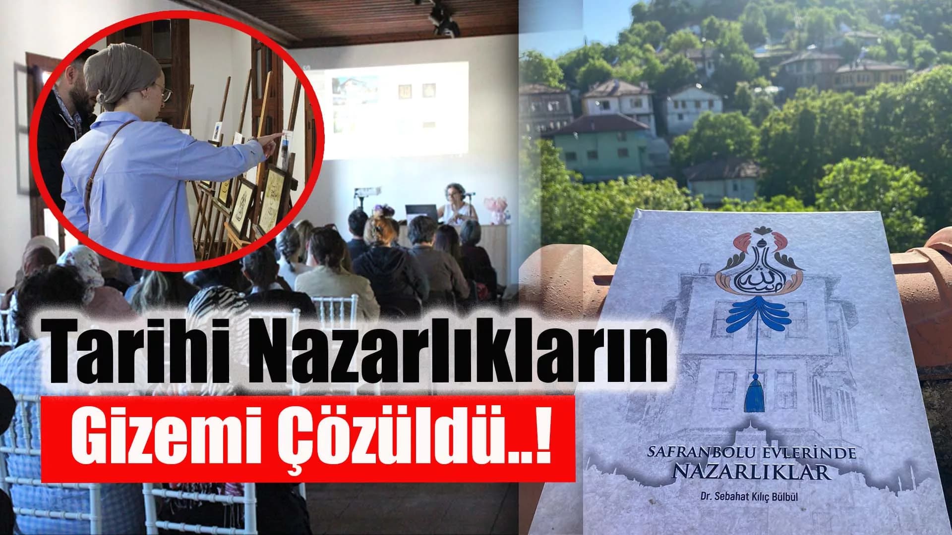 "Safranbolu Evlerinde Nazarlıklar" Kitabı Görücüye Çıktı
